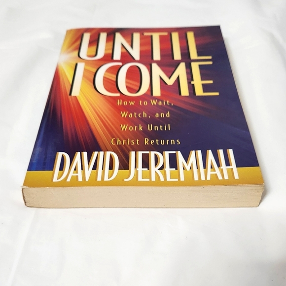 Until I Come by David Jeremiah - Picture 2 of 9